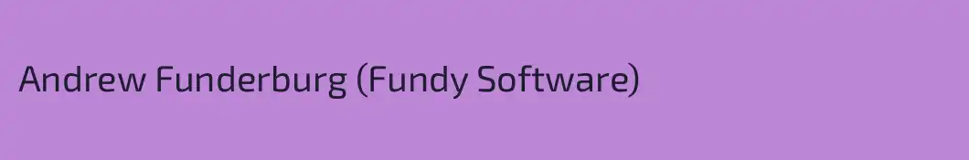 Andrew Funderburg (Fundy Software)